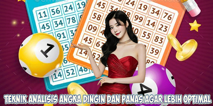 Teknik Analisis Angka Dingin dan Panas Untuk Peluang Lebih Besar