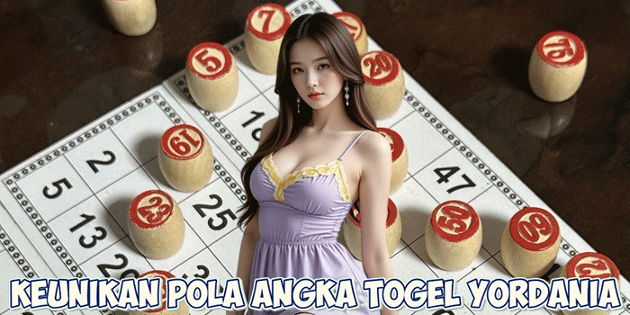 Keunikan Pola Angka Togel Yordania