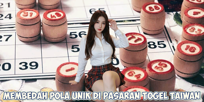 Membedah Pola Unik di Pasaran Togel Taiwan