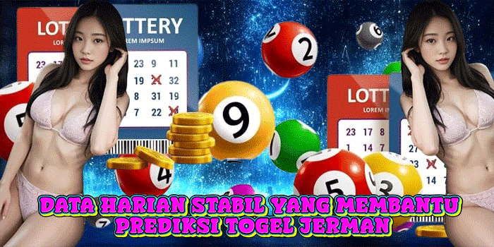 Data Harian Stabil Yang Membantu Prediksi Togel Jerman